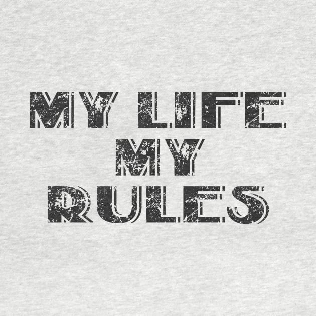 My life my rules by Voishalk